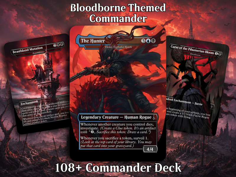 | New | Bloodborne Inspired Commander Deck | 100+ Card MTG Proxy EDH Set | Gothic Hunter Horror Deck | ProxyTCG