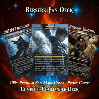 BERSERK FAN DECK – ISSHIN COMMANDER DECK ANIME PROXY – PREMIUM COLLECTOR SET (109 CARDS)