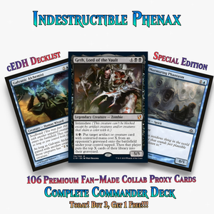 Indestructible Phenax Commander Deck –  106+ Cards - ProxyTCG