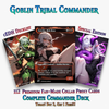 Goblin Tribal Commander Deck - 112+ Cards | ProxyTCG