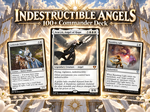 Indestructible Angels Commander Deck – 100+ Cards - ProxyTCG