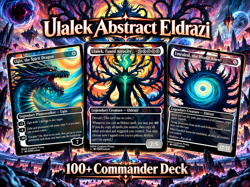 Eldrazi Proxy Deck – Ulalek Abstract MTG Commander | 126+ Cards | ProxyTCG — 1