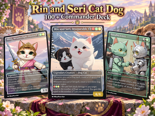 RIN AND SERI CAT DOG TRIBAL COMMANDER DECK – 109+ CARDS - ProxyTCG — 1