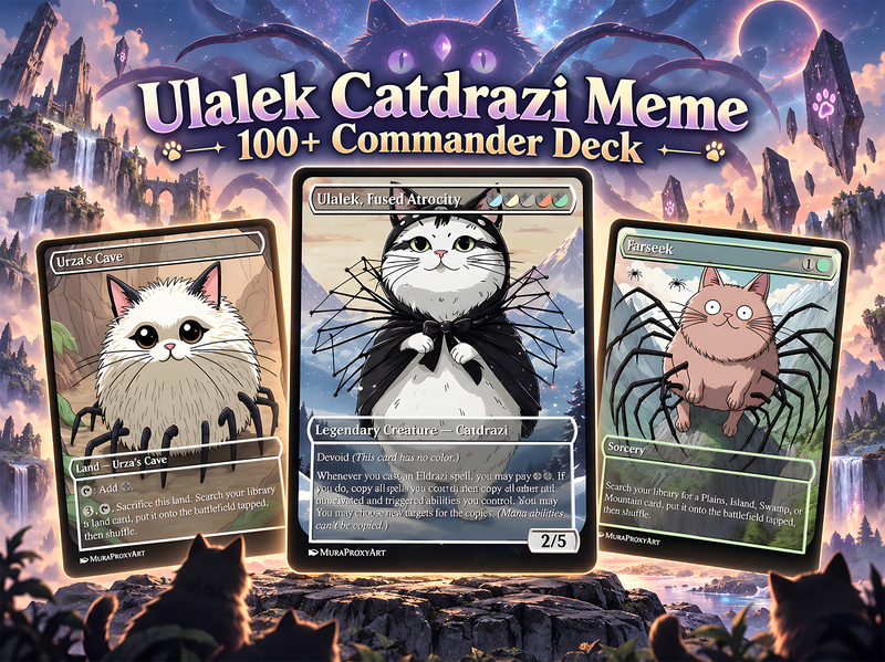 Ulalek Catdrazi Meme Commander Deck | 112+ Cards | ProxyTCG — 1