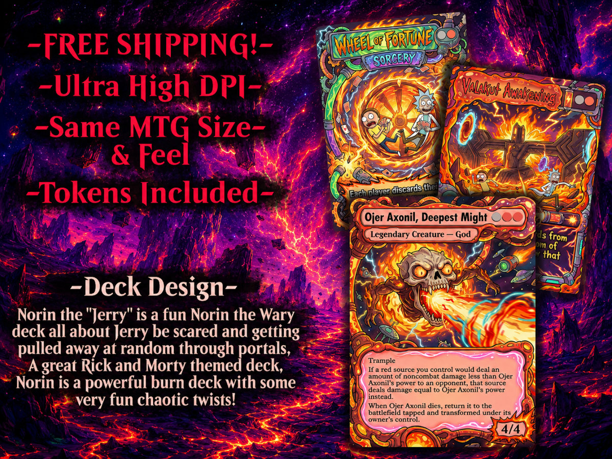 Norin the Wary Rick and Morty Inspired | 100+ Card MTG Proxy EDH Set | Chaotic Burn Deck | ProxyTCG